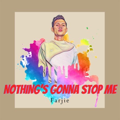 Nothing's Gonna Stop Me | Boomplay Music