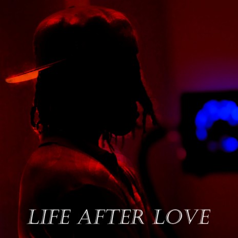 Life After Love | Boomplay Music