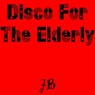 Disco For The Elderly