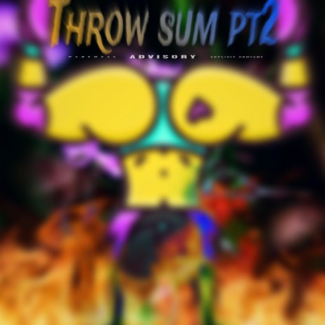 Throw Sum, Pt. 2 | Boomplay Music