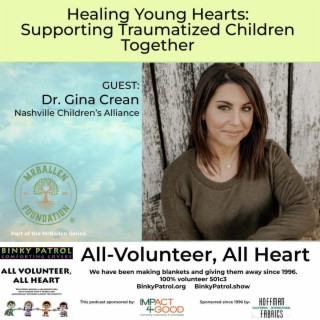 EP39 Healing Young Hearts - Supporting Traumatized Children Together