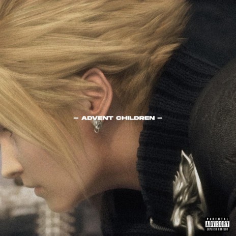 ADVENT CHILDREN | Boomplay Music