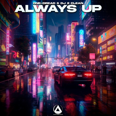 Always Up ft. DJ 2 Clean