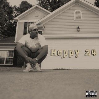 Happy 24 lyrics | Boomplay Music