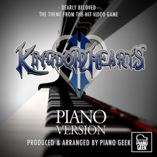 Dearly Beloved (From Kingdom Hearts II) (Piano Version)