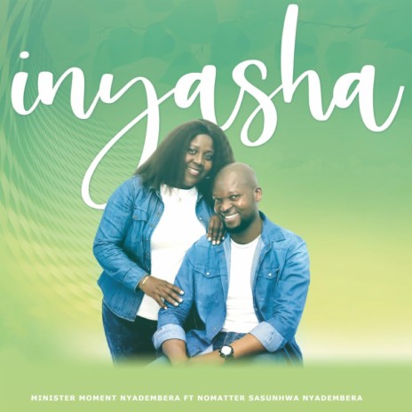 Jesu Muri M'Ponesi ft. Nomatter Sasunhwa Nyadembera | Boomplay Music