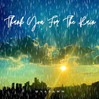 Thank You For The Rain lyrics | Boomplay Music