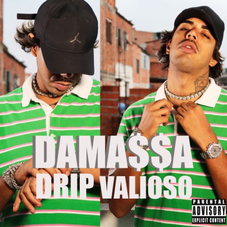 Drip Valioso ft. Damassa | Boomplay Music