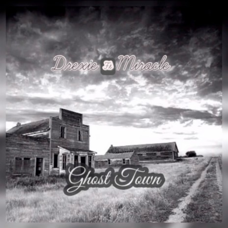 Ghost Town ft. Miracle | Boomplay Music