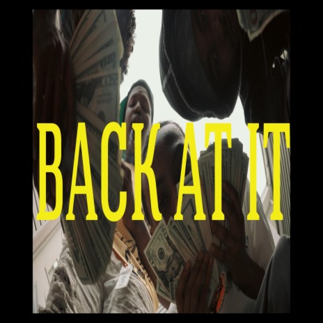 Back At It | Boomplay Music