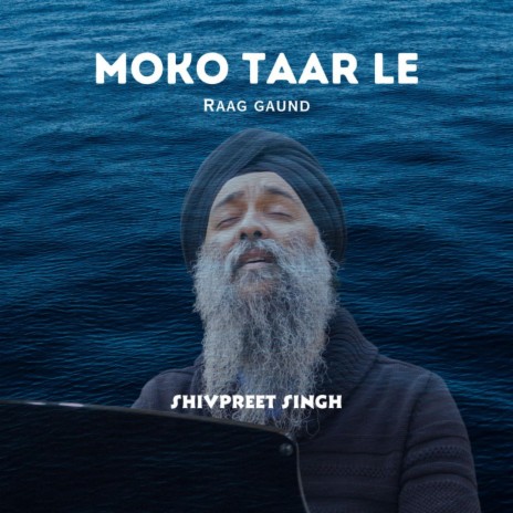 Moko Taar Le (Raag Gond) (Live Version)