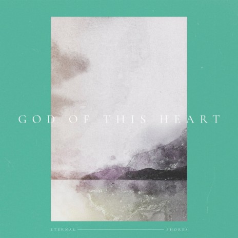 God of This Heart | Boomplay Music