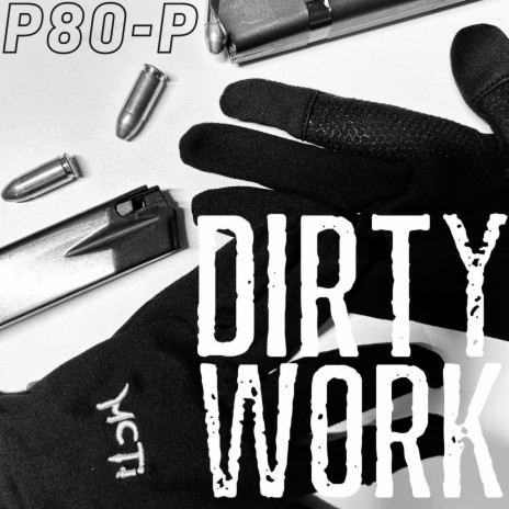 Dirty Work | Boomplay Music