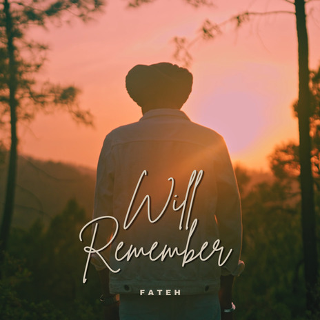 Will Remember | Boomplay Music