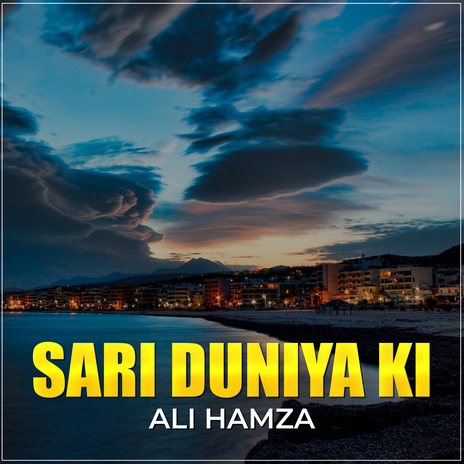 Sari Duniya Ki | Boomplay Music