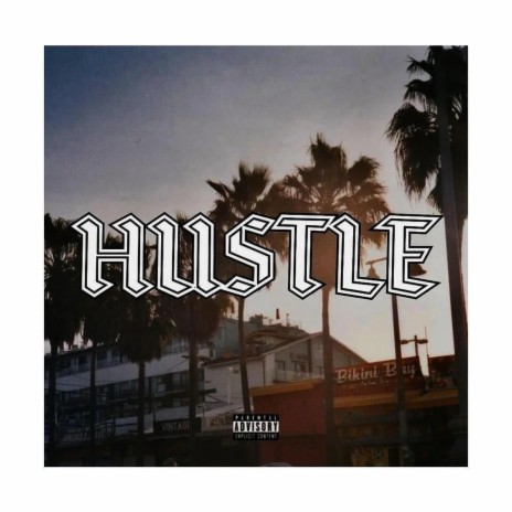 Hustle ft. Why.Be | Boomplay Music