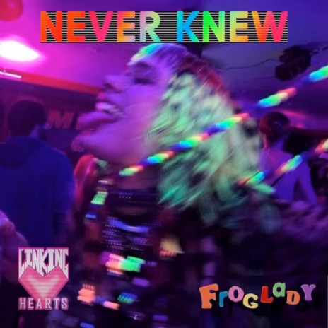 Never Knew ft. LinkingHearts | Boomplay Music