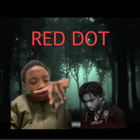 RED DOT ft. Young Jahlil | Boomplay Music