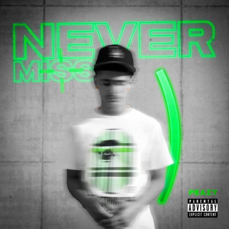 NEVER MISS | Boomplay Music