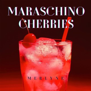 Maraschino Cherries