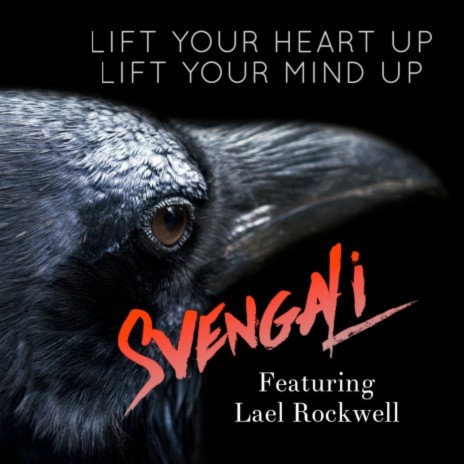 Lift Your Heart Up, Lift Your Mind Up ft. Lael Rockwell | Boomplay Music