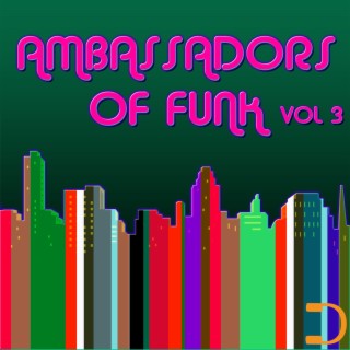 Ambassadors Of Funk Vol. 3