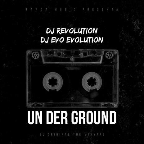 Un der Ground ft. Dj Evo Evolution | Boomplay Music