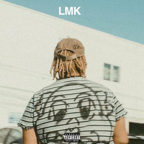 LMK | Boomplay Music