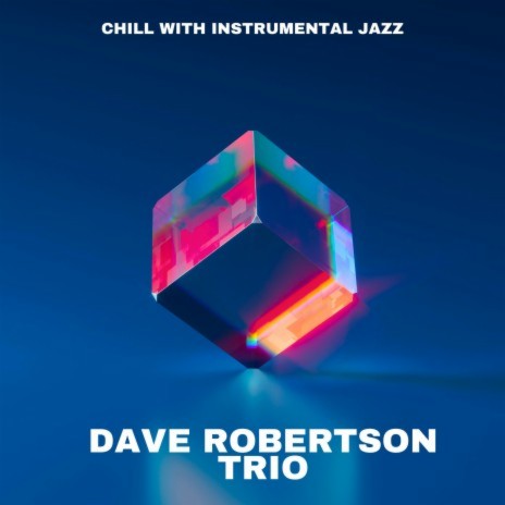 You're on Time ft. Chill Jazz-Lounge, Jazz Morning Playlist & Dave Robertson Trio | Boomplay Music