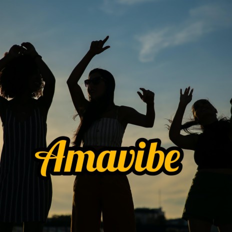 Amavibe | Boomplay Music