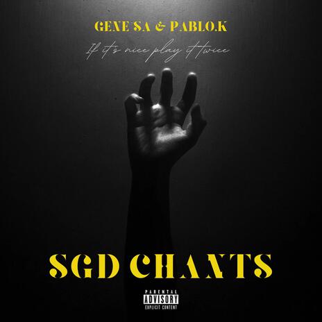 SGD Chants(Sgidongo) ft. Pablo.K | Boomplay Music