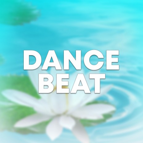Dance Beat | Boomplay Music