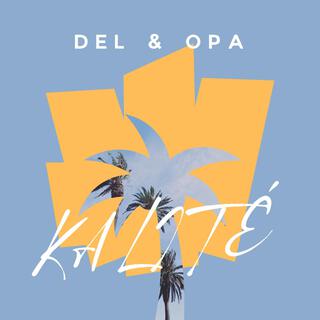 Kalité ft. Opa lyrics | Boomplay Music