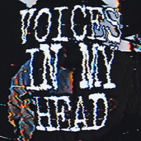 VOICES IN MY HEAD | Boomplay Music