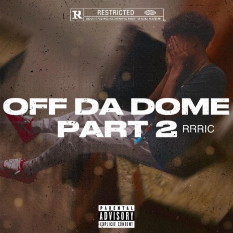 OFF DA DOME, Pt. 2 | Boomplay Music