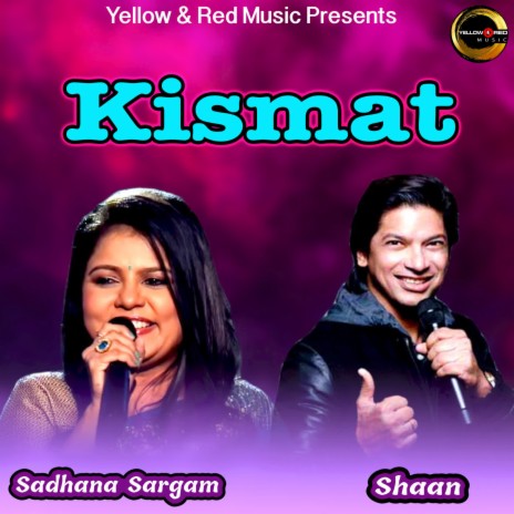 Kismat ft. Sadhana Sargam | Boomplay Music