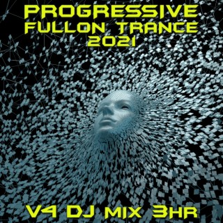 Progressive Fullon Trance 2021, Vol. 4 (DJ Mix)