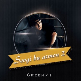 Download Green71 Album Songs: Sevgi Bu Armon 2 | Boomplay Music