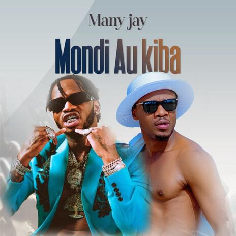 Mondi Au Kiba | Boomplay Music