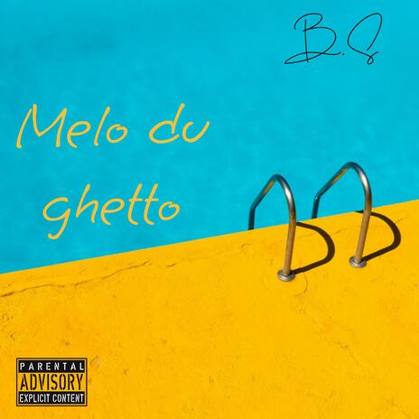 Mélo du ghetto | Boomplay Music