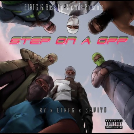 Step On A Opp ft. KY & Saviyo | Boomplay Music