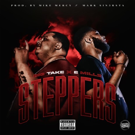 STEPPERS ft. E Millz | Boomplay Music