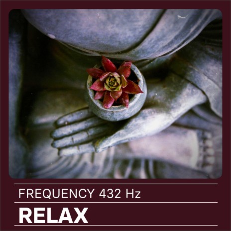 432 Hz Relax