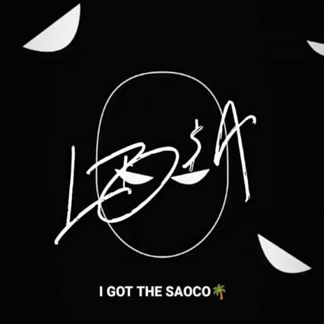 I Got The Saoco | Boomplay Music