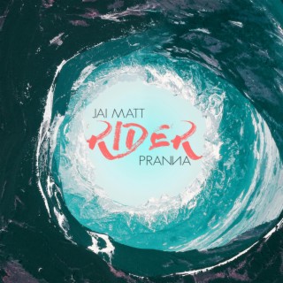 Rider ft. Pranna lyrics | Boomplay Music