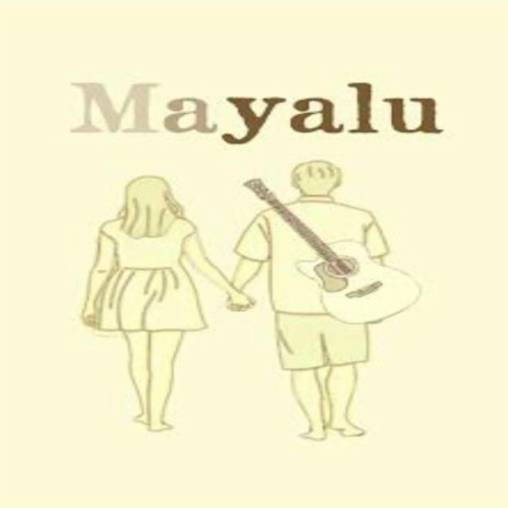 Mayalu ft. Esther Rijan | Boomplay Music