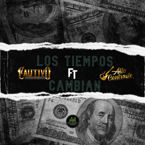 LOS TIEMPOS CAMBIAN ft. ALTO CONTRASTE | Boomplay Music