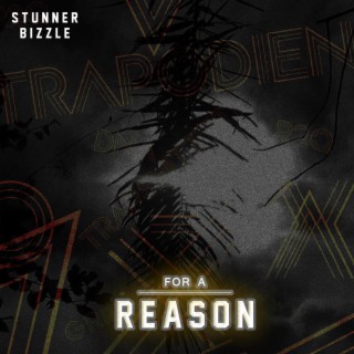 For A Reason Freestyle lyrics | Boomplay Music