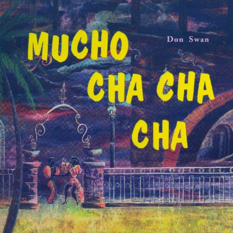 (The Chi Chi) Cha Cha Cha