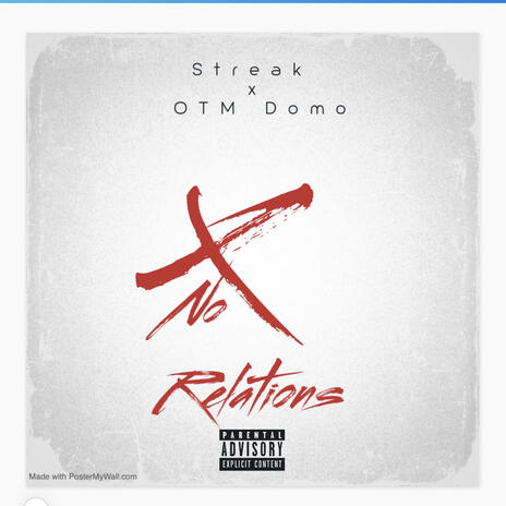 No Relations ft. Streak | Boomplay Music